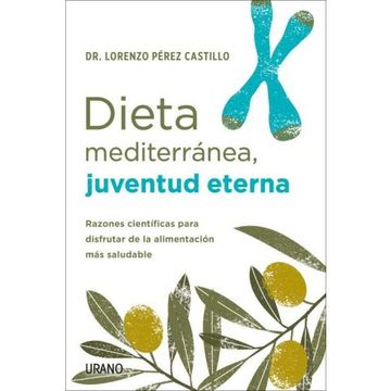 DIETA MEDITERRANEA, JUVENTUD ETERNA 1