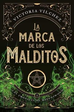 CRONICAS DE RAVENSWOOD 2: LA MARCA DE LOS MALDITOS 1