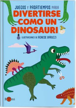 DIVERTIRSE COMO UN DINOSAURIO 1