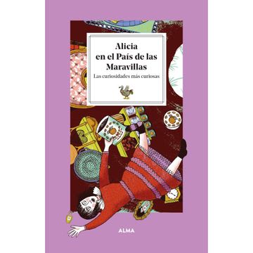ALICIA EN EL PAIS DE LAS MARAVILLAS LA CURIOSIDADES MAS CURIOSAS 1