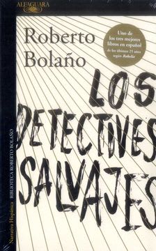 LOS DETECTIVES SALVAJES (ALFAGUARA)1