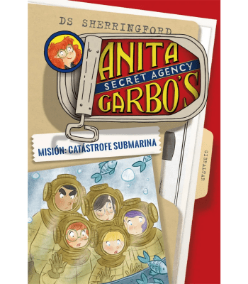 ANITA GARBO 3 MISION: CATASTROFE SUBMARINA 