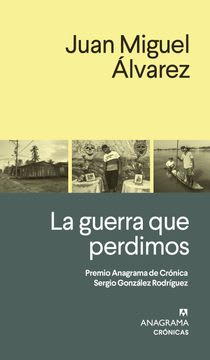 LA GUERRA QUE PERDIMOS1
