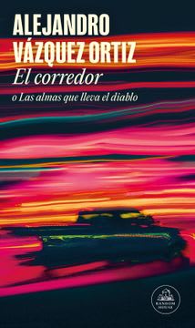 EL CORREDOR O LAS ALMAS PERDIDAS QUE LLEVA EL DIABLO1