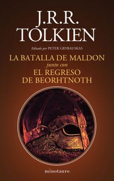 LA BATALLA DE MALDON JUNTO CON EL REGRESO DE BEORHTNOTH1