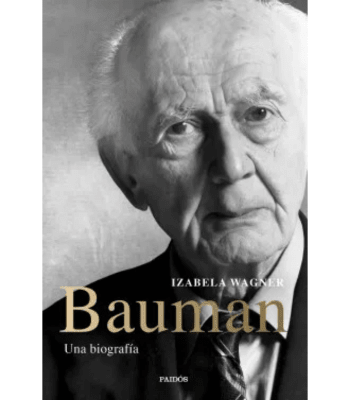 BAUMAN UNA BIOGRAFIA 