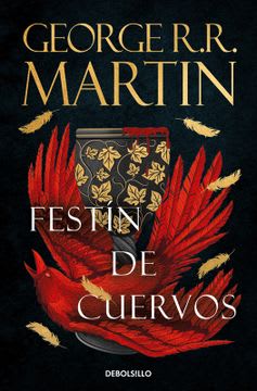 CANCION DE HIELO 4 FESTIN DE CUERVOS (DEBOLSILLO)1