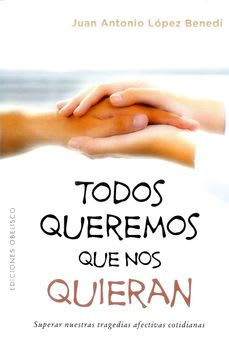 TODOS QUEREMOS QUE NOS QUIERAN 1