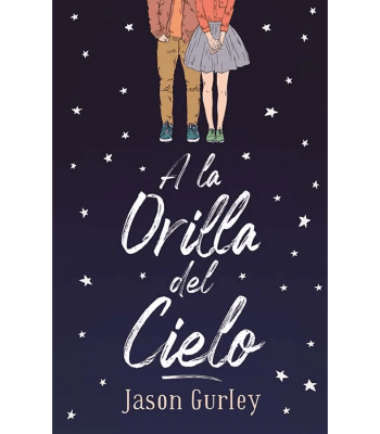 A LA ORILLA DEL CIELO 