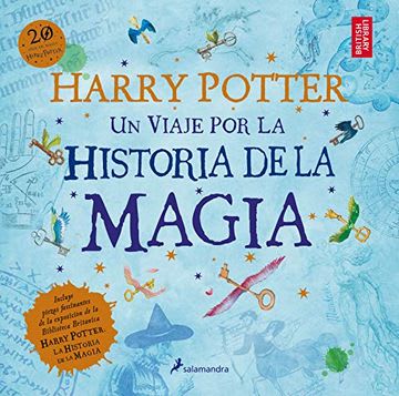 HARRY POTTER, UN VIAJE POR LA HISTORIA DE LA MAGIA (SALAMANDRA)1