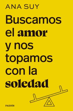 BUSCAMOS EL AMOR Y NOS TOPAMOS CON LA SOLEDAD 1