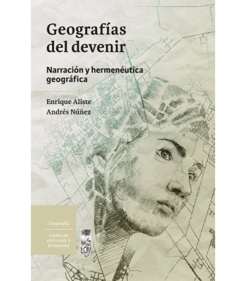 GEOGRAFIAS DEL DEVENIR, NARRACION Y HERMENEUTICA GEOGRAFICA 1