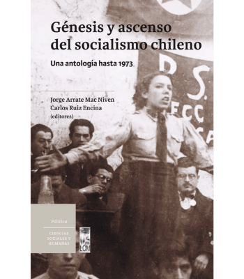 GENESIS Y ASCENSO DEL SOCIALISMO CHILENO 1