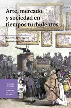 ARTE MERCADO Y SOCIEDAD EN TIEMPOS TURBULENTOS 1
