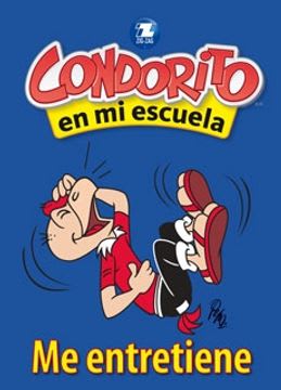 CONDORITO EN MI ESCUELA ME ENTRETIENE 1