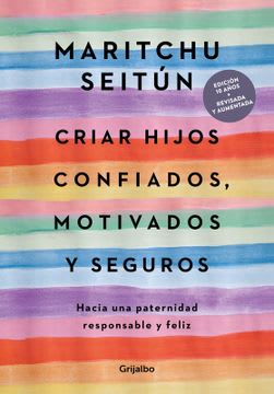 CRIAR HIJOS CONFIADOS MOTIVADOS Y SEGUROS 1