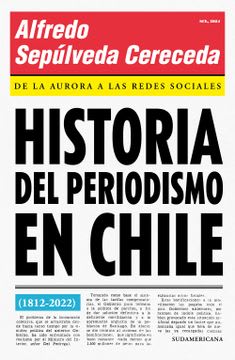 HISTORIA DEL PERIODISMO EN CHILE1
