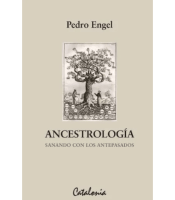 ANCESTROLOGIA, SANANDO CON LOS ANTEPASADOS 1