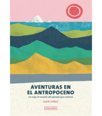 AVENTURAS EN EL ANTROPOCENO 