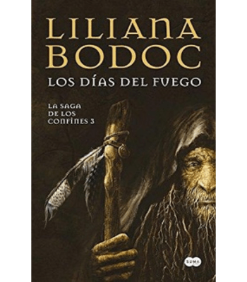 DIAS DEL FUEGO, LOS, SAGA DE LOS CONFINES 3 1