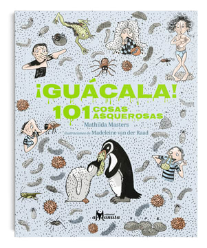 GUACALA, 101 COSAS ASQUEROSAS 1