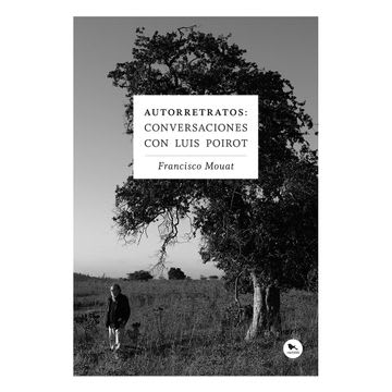 AUTORRETRATOS: CONVERSACIONES CON LUIS POIROT 1