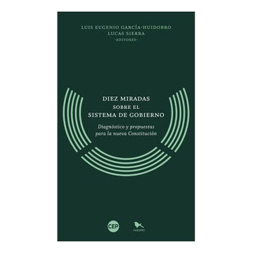DIEZ MIRADAS SOBRE EL SISTEMA DE GOBIERNO 1