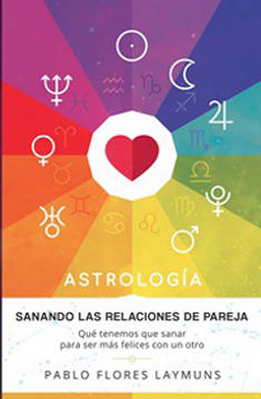 ASTROLOGIA SANANDO LAS RELACIONES DE PAREJA 1