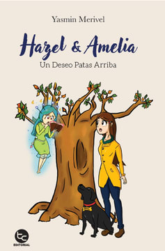 HAZEL Y AMELIA: UN DESEO PATAS ARRIBA 1