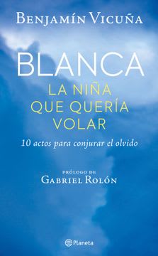 BLANCA LA NIÑA QUE QUERIA VOLAR1