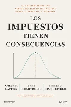 LOS IMPUESTOS TIENEN CONSECUENCIAS1