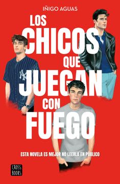 LOS CHICOS QUE JUEGAN CON FUEGO1