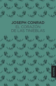 EL CORAZON DE LAS TINIEBLAS (AUSTRAL)1