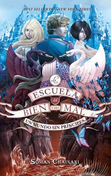 LA ESCUELA DEL BIEN Y EL MAL 2: UN MUNDO SIN PRINCIPES1
