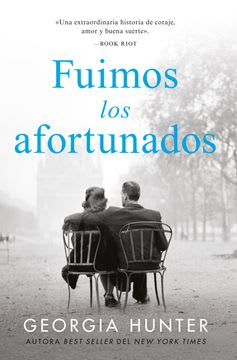 FUIMOS LOS AFORTUNADOS 1
