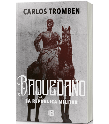 BAQUEDANO - LA REPUBLICA MILITAR 1