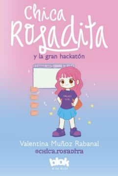 CHICA ROSADITA Y LA GRAN HACKATON 1