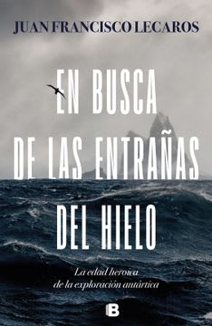 EN BUSCA DE LAS ENTRAÑAS DEL HIELO 1
