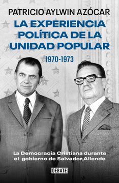 LA EXPERIENCIA POLITICA DE LA UNIDAD POPULAR1