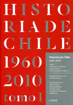HISTORIA DE CHILE 1960-2010 TOMO 1 (CEUSS)1
