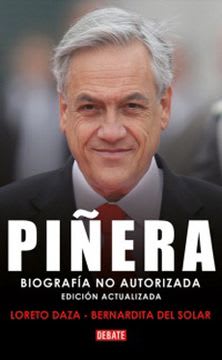 PIÑERA, BIOGRAFIA NO AUTORIZADA 1