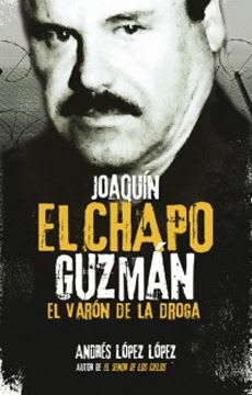 JOAQUIN EL CHAPO GUZMAN 1