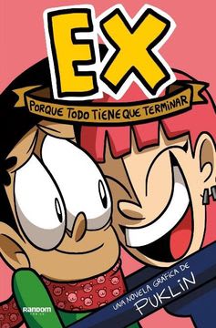 EX, POR QUE TODO TIENE QUE TERMINAR (RANDOM COMICS)1