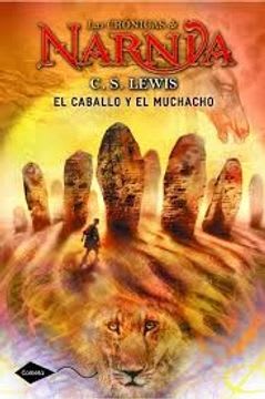 LAS CRONICAS DE NARNIA, EL CABALLO Y EL MUCHACHO1