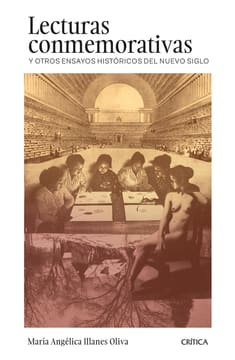LECTURAS CONMEMORATIVAS Y OTROS ENSAYOS HISTORICOS DEL NUEVO SIGLO 1