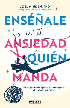 ENSEÑALE A TU ANSIEDAD QUIEN MANDA (A)1