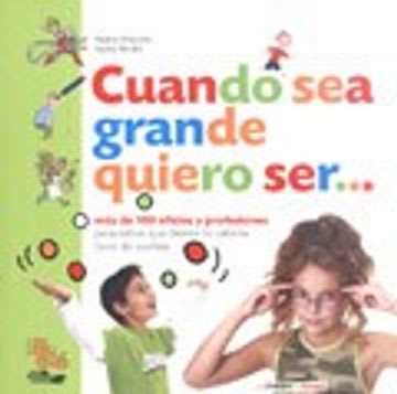 CUANDO GRANDE QUIERO SER 1