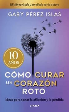 COMO CURAR UN CORAZON ROTO 1