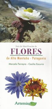 GUIA DE IDENTIFICACION DE FLORES DE LA ALTA MONTAÑA - PATAGONIA 1