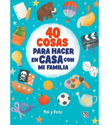 40 COSAS PARA HACER EN CASA CON MI FAMILIA 